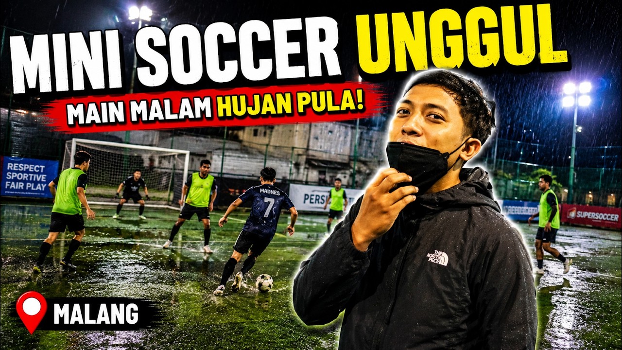MINI SOCCER UNGGUL MALANG - NYOBAIN LAPANGAN BARU
