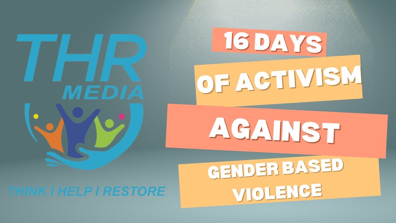 16 Days of Activism Against Gender-Based Violence