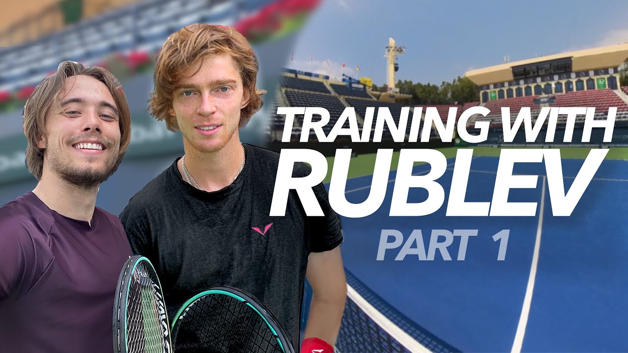 I Played With Andrey Rublev Every Day for a Week!