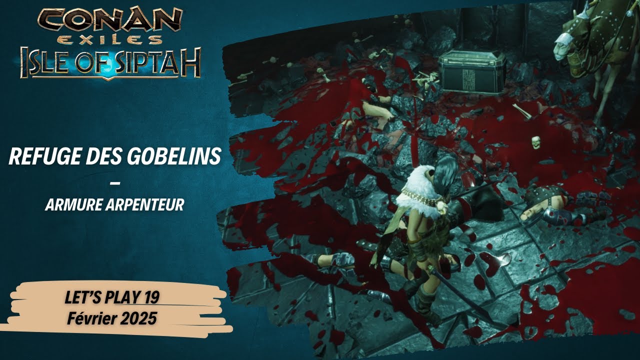 Siptah 19 - Le caveau refuge des Gremlins - Armure arpenteur - Conan Exiles