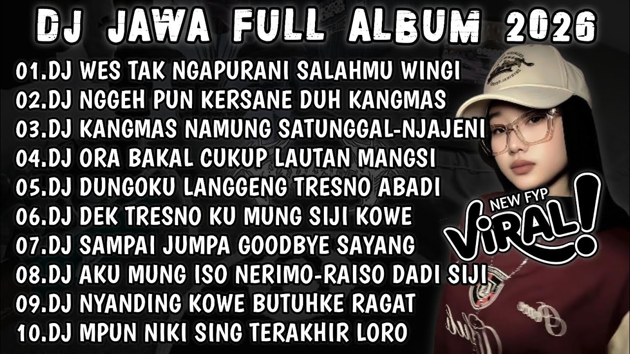 DJ JAWA VIRAL TIKTOK TERBARU 2026||DJ WES TAK NGAPURANI SALAHMU WINGI||SLOW BASS FULL ALBUM🎶