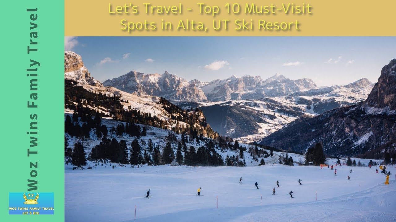 Let's Travel - Top 10 Must Visit Spots in Alta, Utah Ski Resort