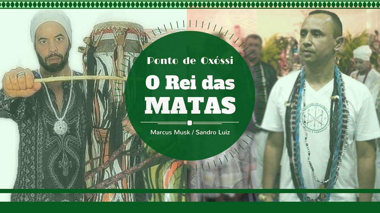 Ponto de Oxóssi - O REI DAS MATAS - Sandro Luiz Umbanda