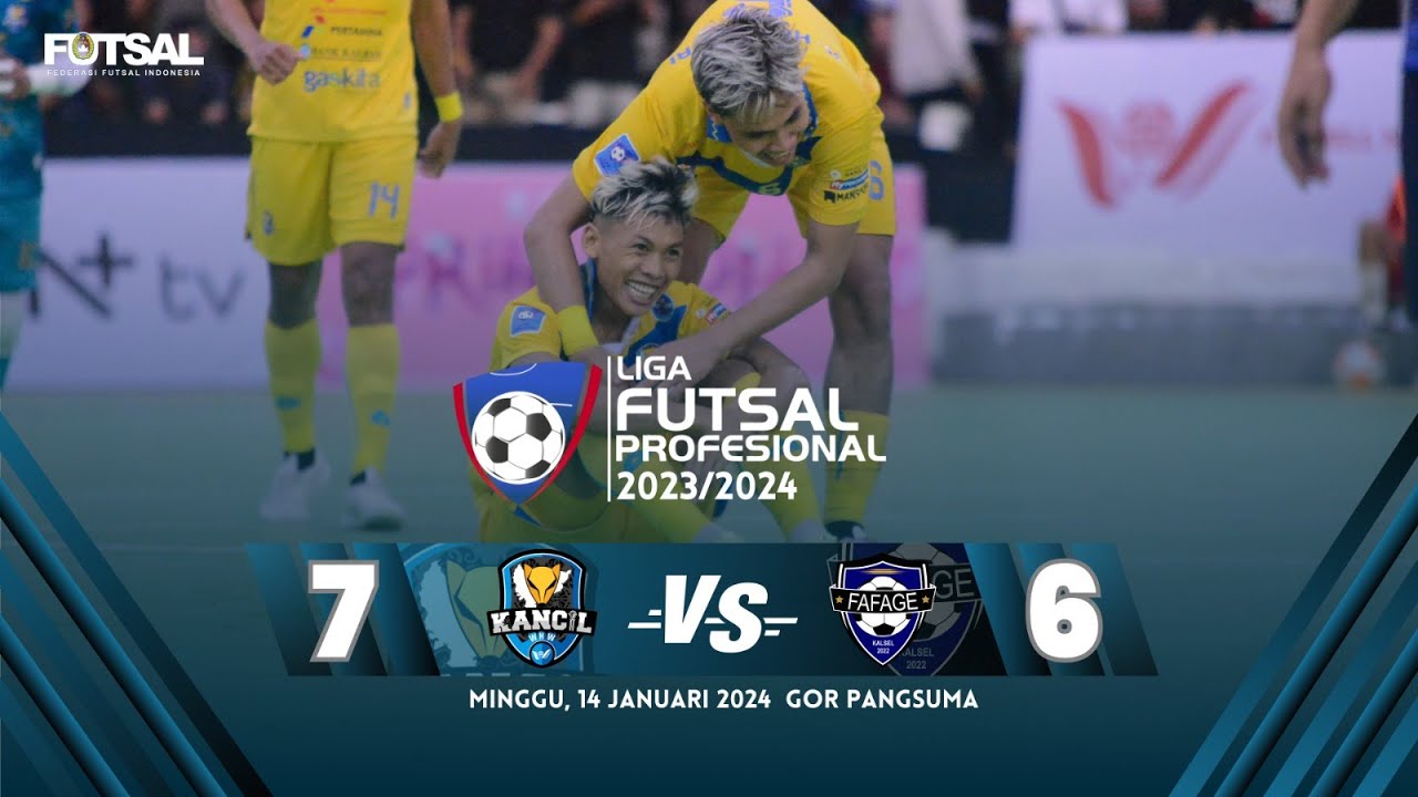 FULL MATCH LIGA FUTSAL PROFESIONAL 2023/2024 Kancil Whw vs Fafage Fc