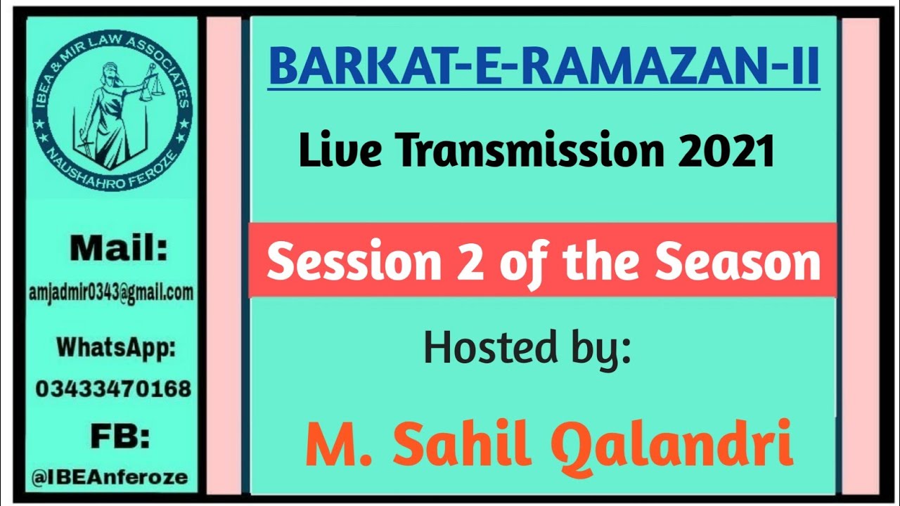 Barkat - e - Ramazan Live Transmission 2021 || Hosted by M. Sahil Qalandri || Session 2 || IBEA