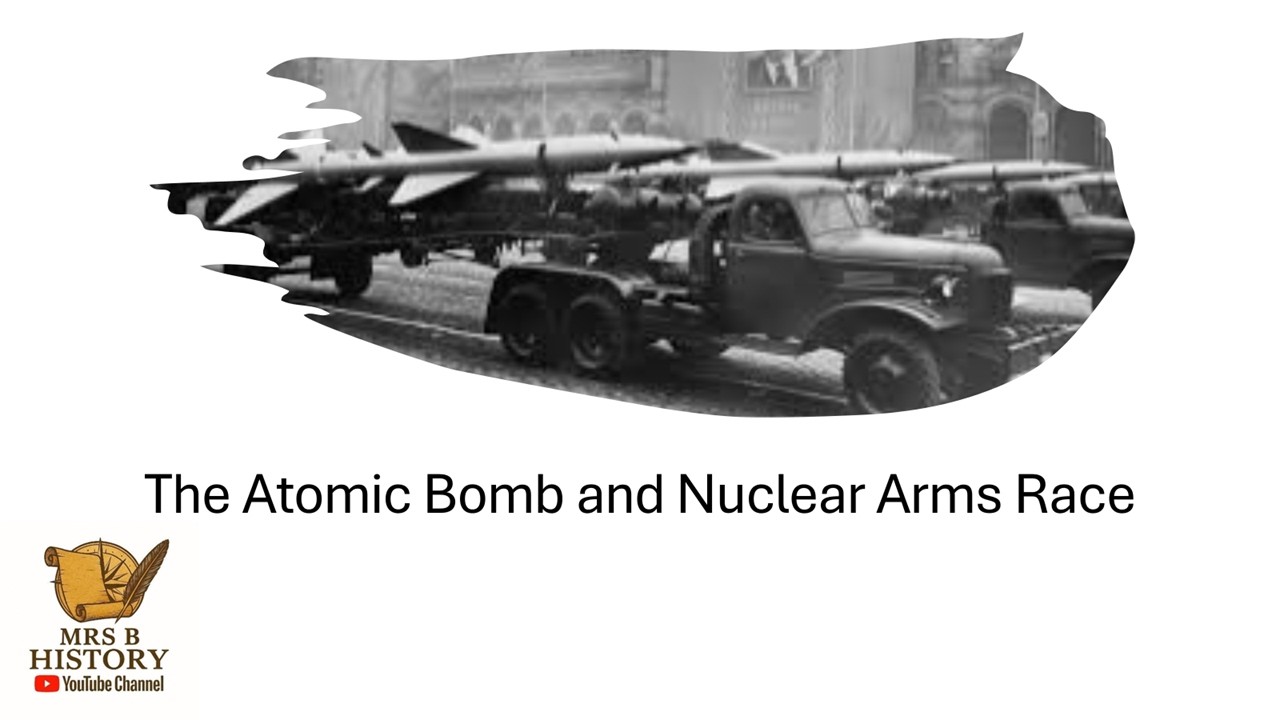 Atomic Bomb and Nuclear Arms Race Edexcel GCSE Cold War History