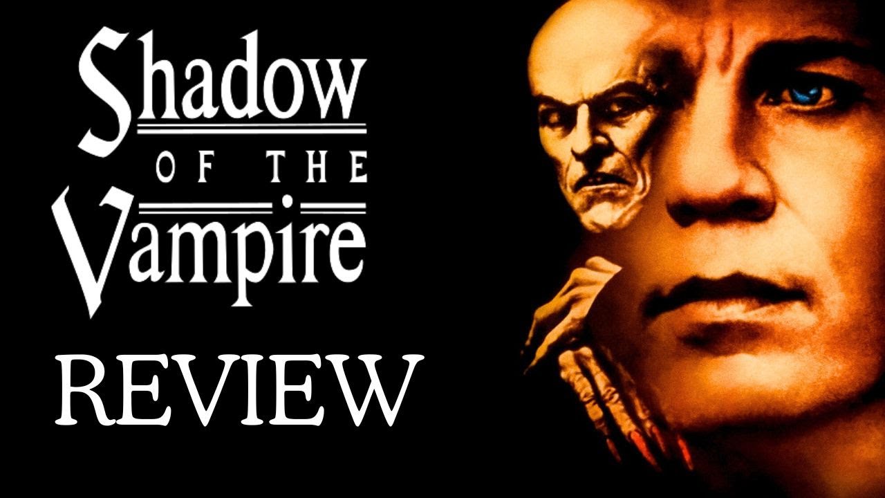 Shadow Of The Vampire (2000) Movie Review | Zone Horror