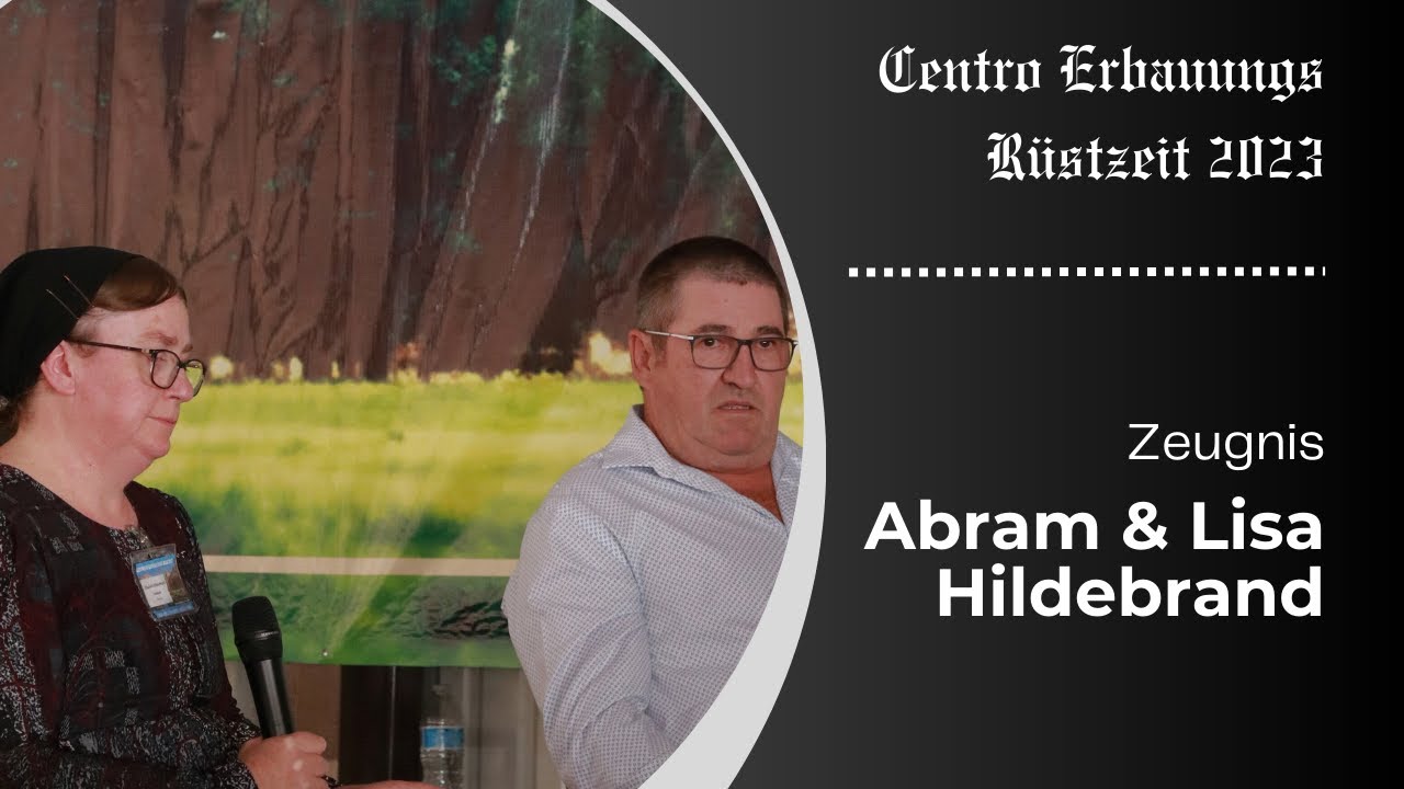 Centro Erbauungs Rüstzeit 2023 Zeugnis - Abram & Lisa Hildebrand
