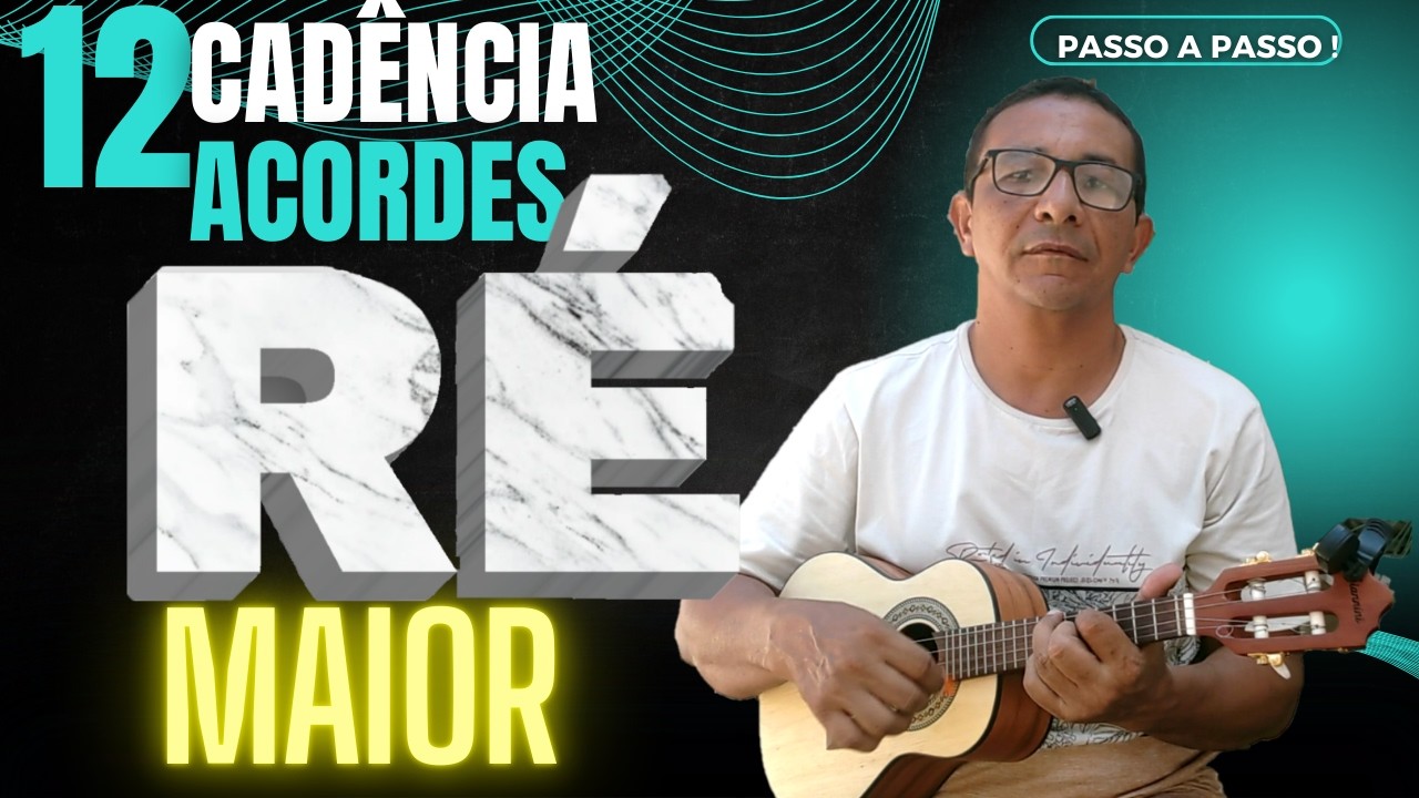 Cavaquinho: Domine o RÉ MAIOR com 12 Acordes! Passo a Passo para TOCAR DE OUVIDO e Explorar o Braço