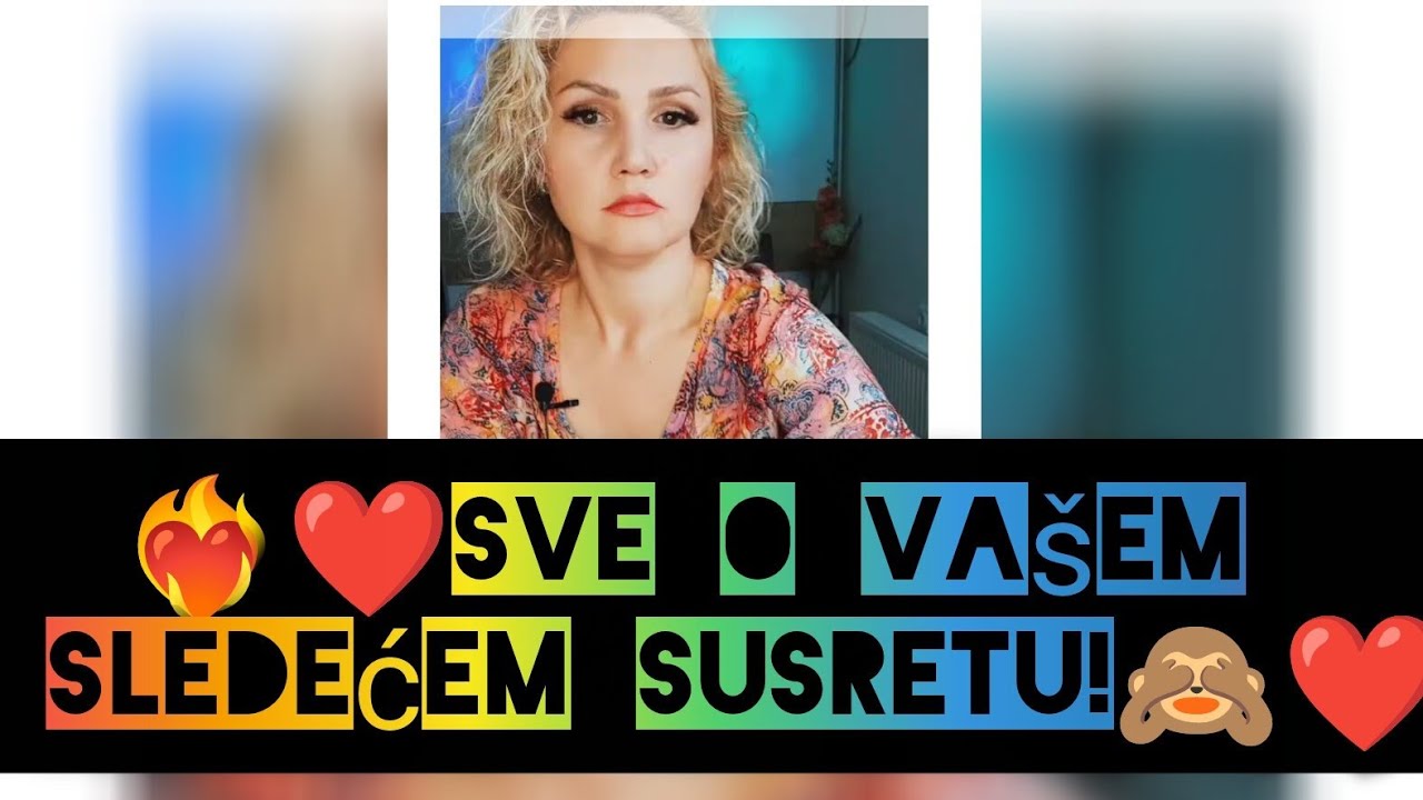 ❤️‍🔥❤️Sve o vašem sledećem susretu!🙈❤️