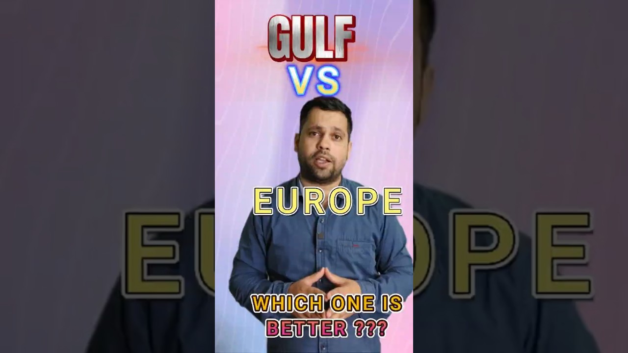 Gulf vs Europe: Difference Explained | Gulf aur Europe Mein Kya Farak Hai | Lifestyle, Jobs & Salary