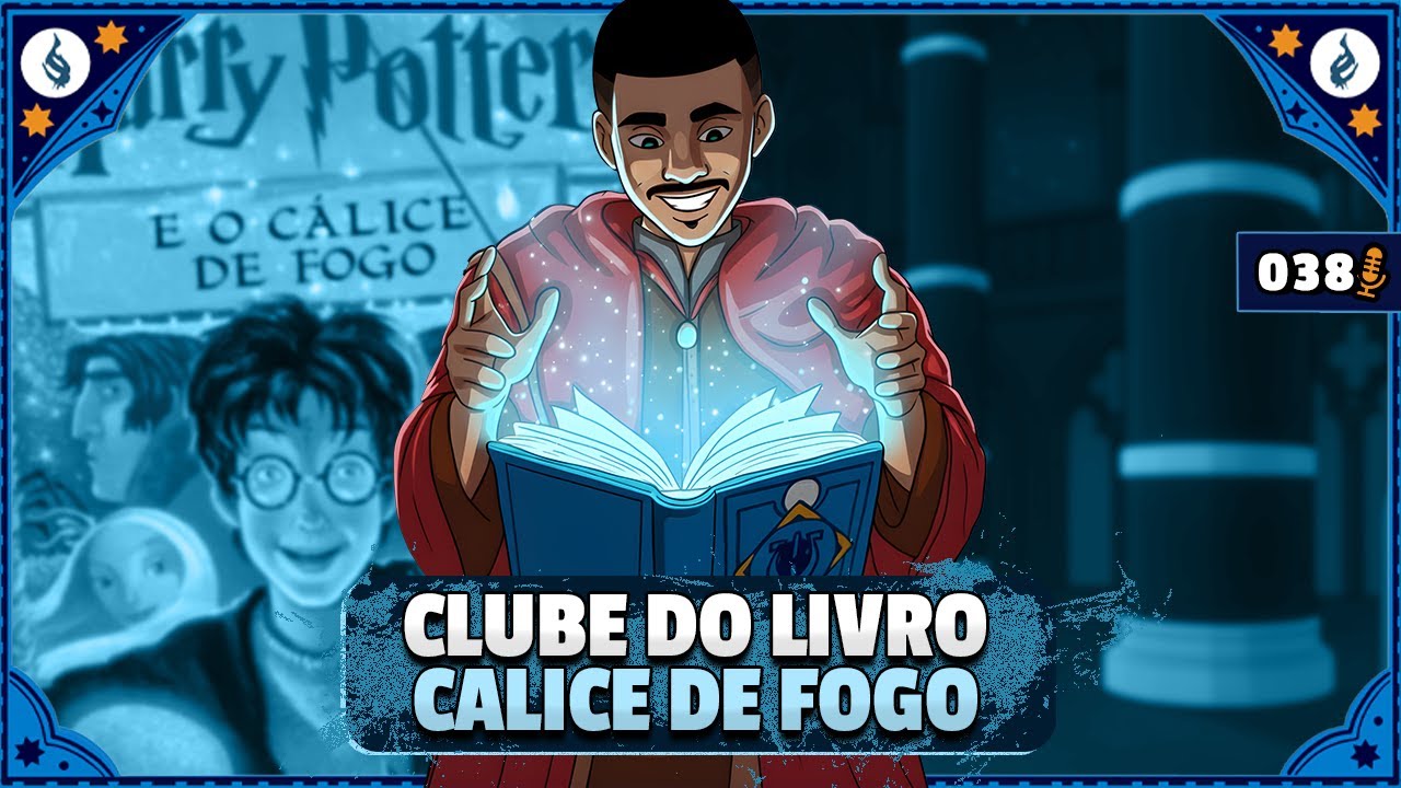 HARRY POTTER E O CÁLICE DE FOGO - CAPÍTULO 25 | CLUBE DO LIVRO