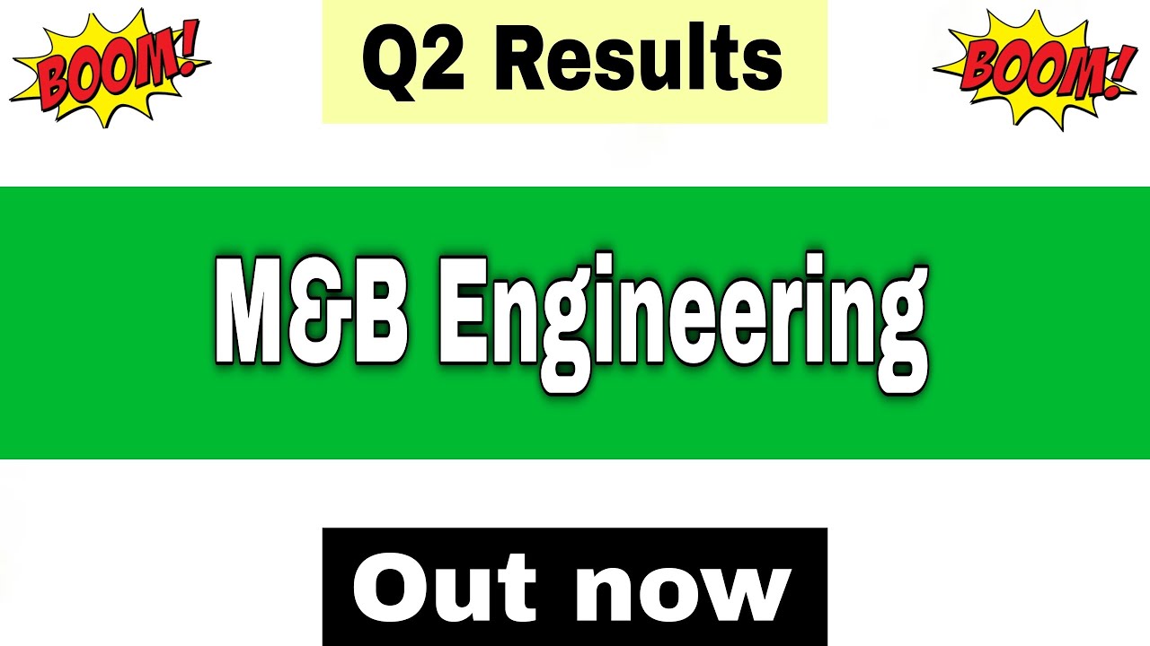 M&B Engineering Q2 Results 2026 | M&B Engineering Results Today | M&B Engineering Share Latest News 
