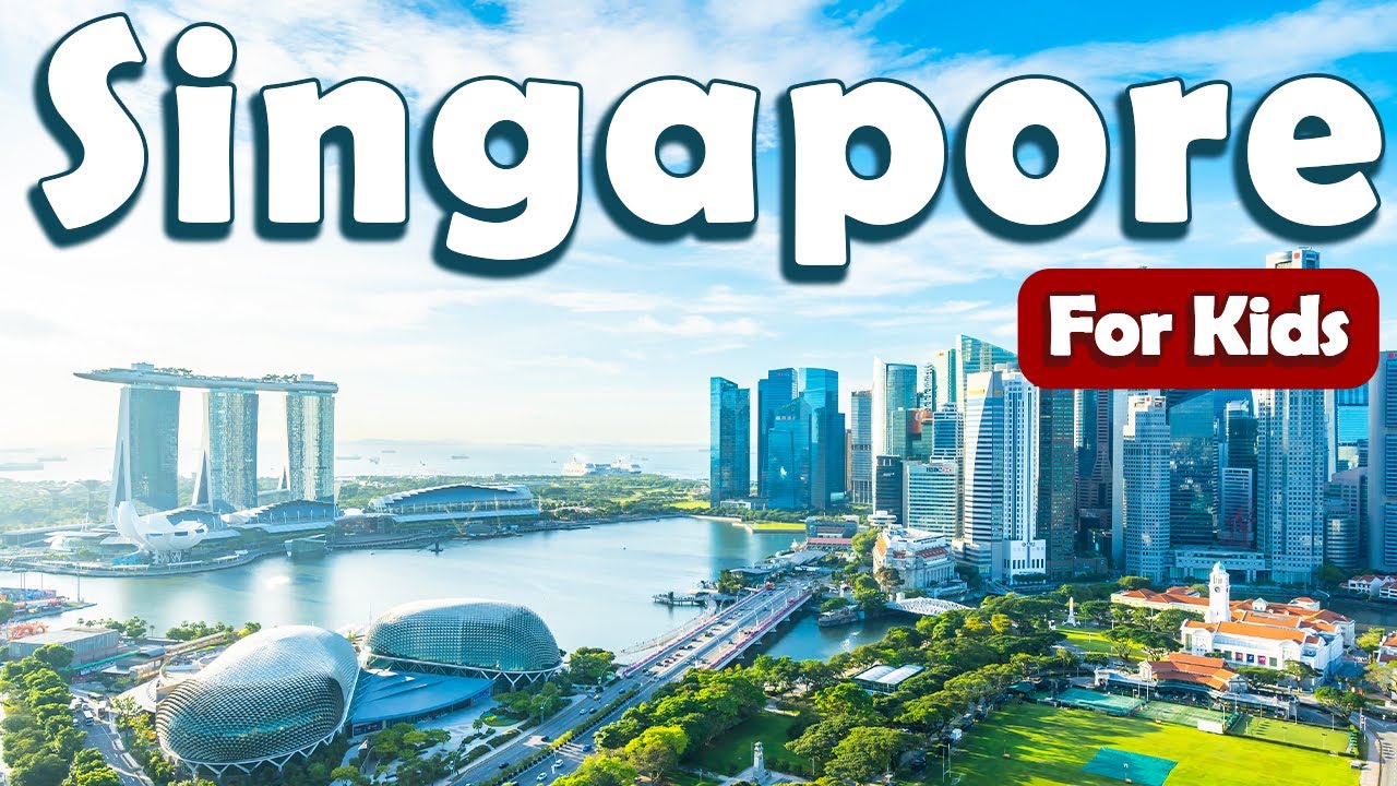 All About Singapore for Kids | Learn About Countries for Kids | Learn about Singapore