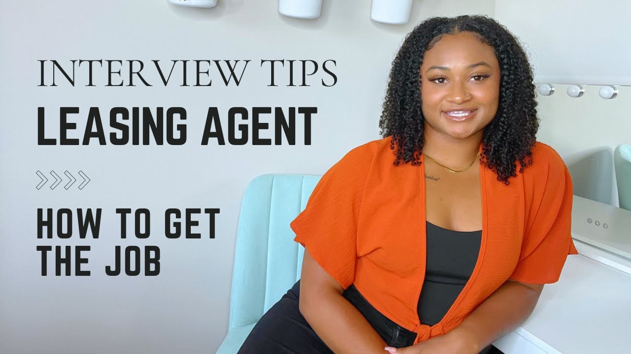 How to Interview for a Leasing Agent Job (How I got into the field)