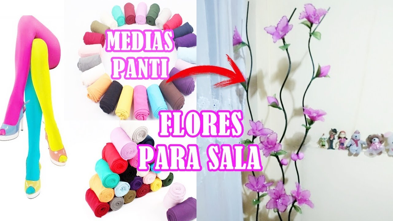 🌺🌼🌷FLORES CON MEDIAS PANTI O NYLON🌷🌼🌺