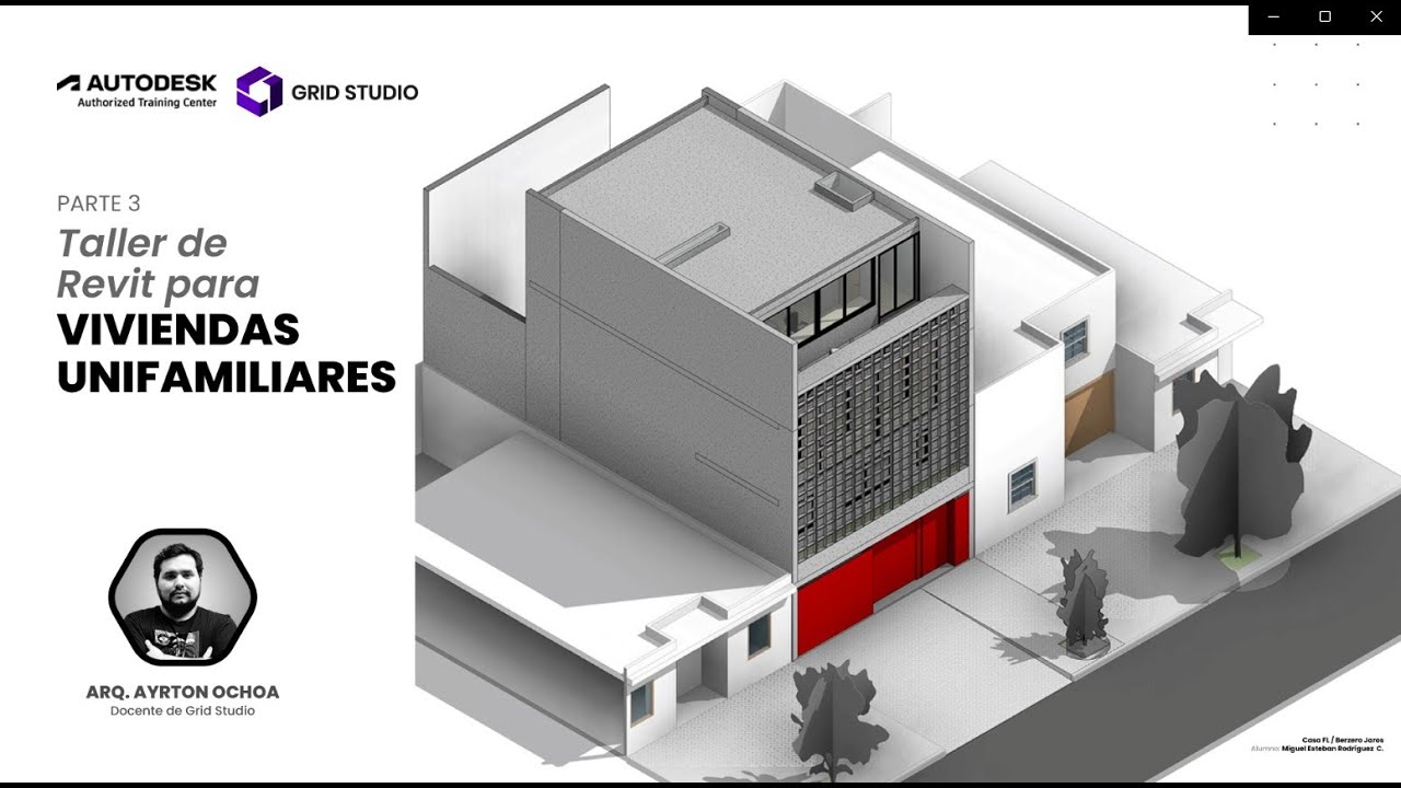 Taller de Revit para viviendas unifamiliares - Parte 3 | Grid Studio
