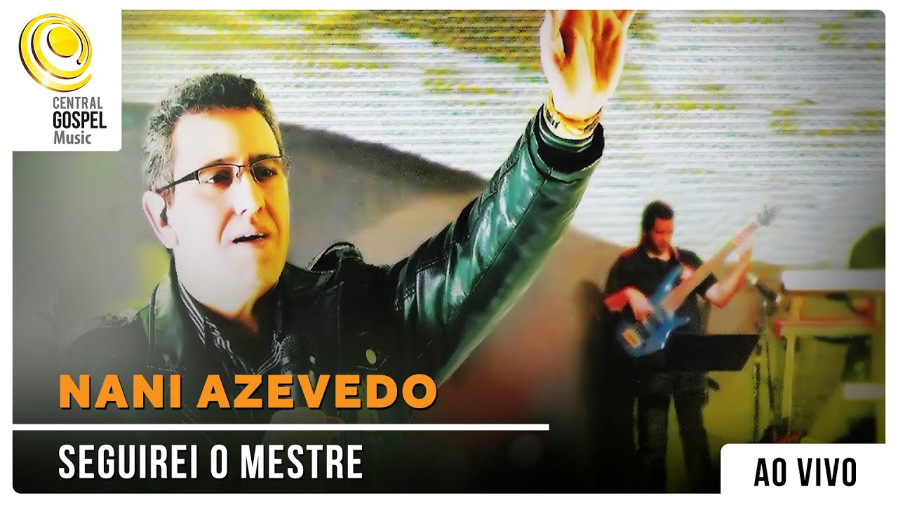 Nani Azevedo - Seguirei o Mestre (ao vivo)