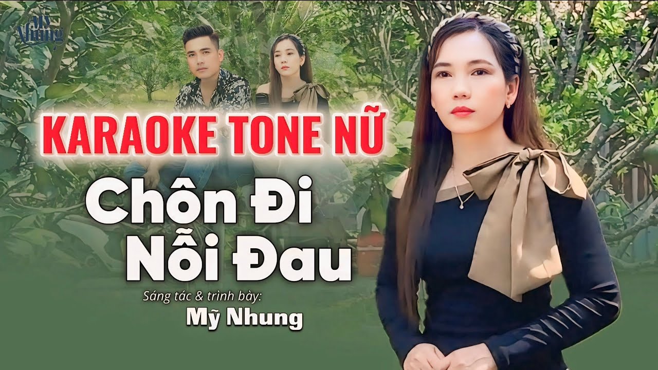 KARAOKE CHÔN ĐI NỖI ĐAU TONE NỮ - BẢN PHỐI MỚI CỰC HAY - BEAT GỐC MỸ NHUNG DỄ HÁT