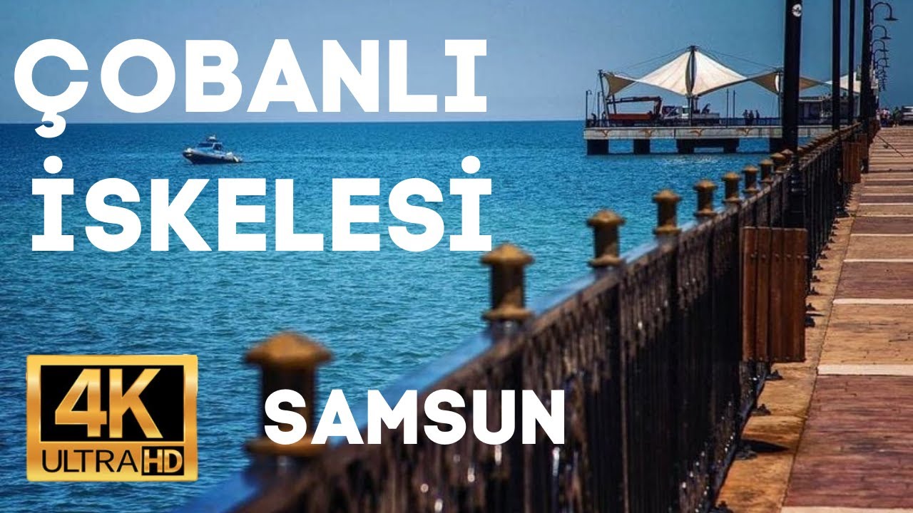 SAMSUN Atakum Çobanlı Halk İskelesi Turu | 4K 60 FPS