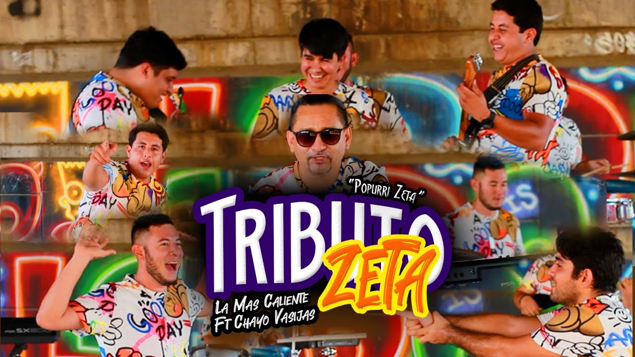 Tributo Zeta (Popurrí Zeta) La Mas Caliente Ft Chayo Vasijas