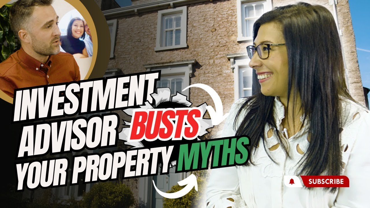 Investment Advisor BUSTS Your Property Myths