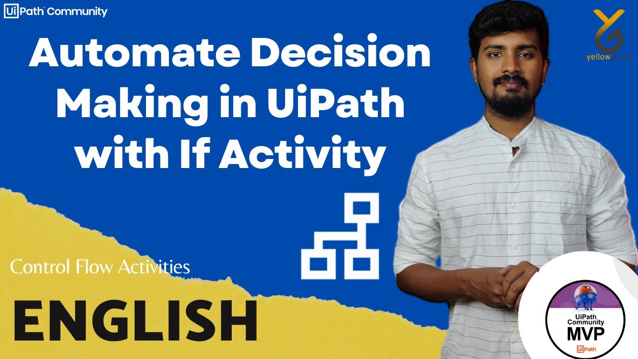 UiPath | Automate Decision-Making in UiPath with If Activity | English | Yellowgreys - YouTube