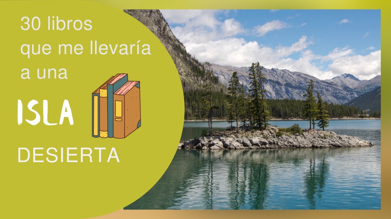 30 libros que me llevaría a una isla desierta 📚 - Parte 1 | ESPECIAL 500 SUSCRIPTORES.