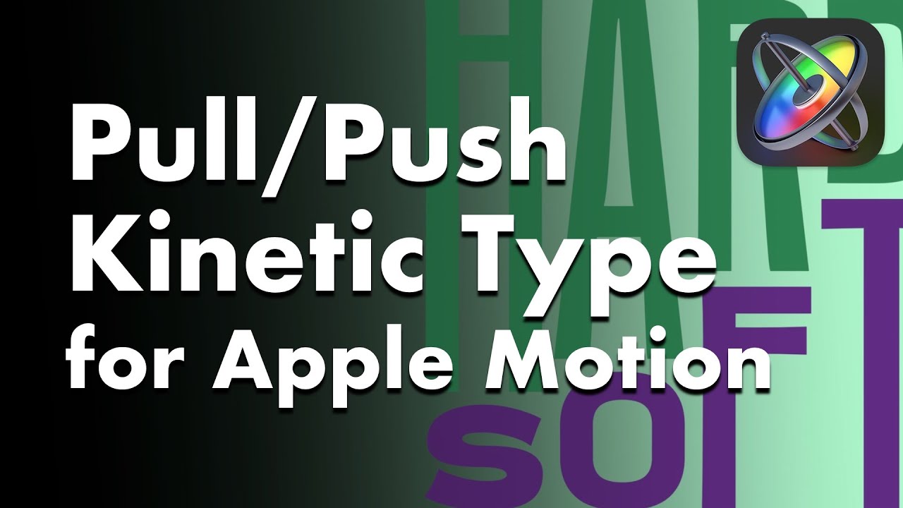 Pull Push Kinetic Typography for Apple Motion