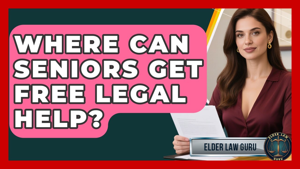 Where Can Seniors Get Free Legal Help? - Elder Law Guru