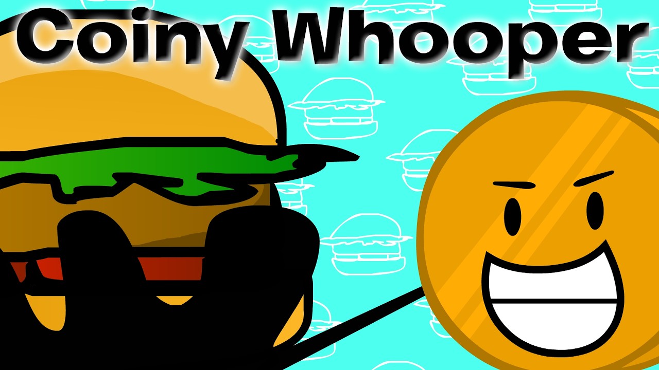 Coiny sings Whopper!