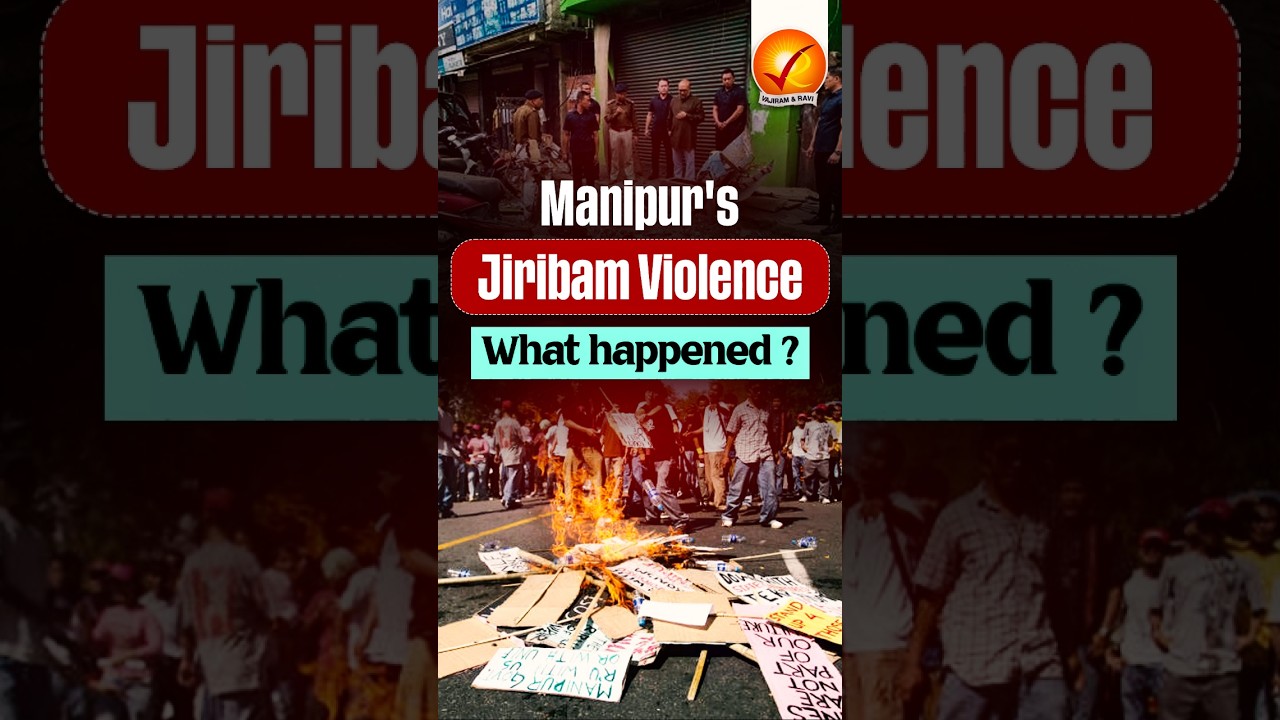 Manipur's Jiribam Violence: What happened?