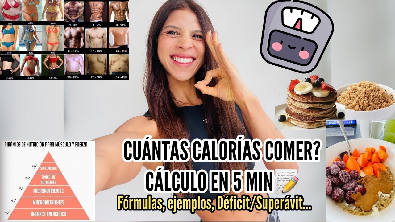 CUÁNTAS CALORÍAS COMER? CÁLCULO EN 5MINUTOS- fórmula, ejemplos, superávit, deficit calórico..TODO!