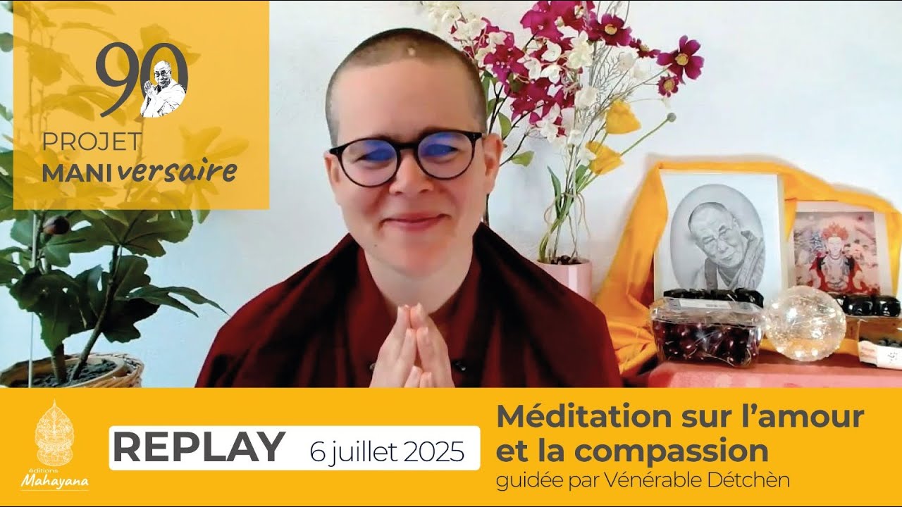 Célébration de l'anniversaire du Dalaï Lama - Méditation sur l'amour et la compassion