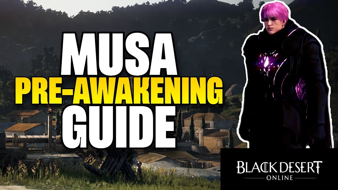 THE MUSA PRE-AWAKENING GUIDE 2024 - BDO