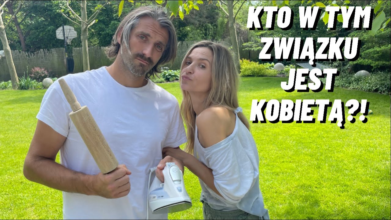 Kto jest kobietą w tym związku?! - Dowbory Be Happy