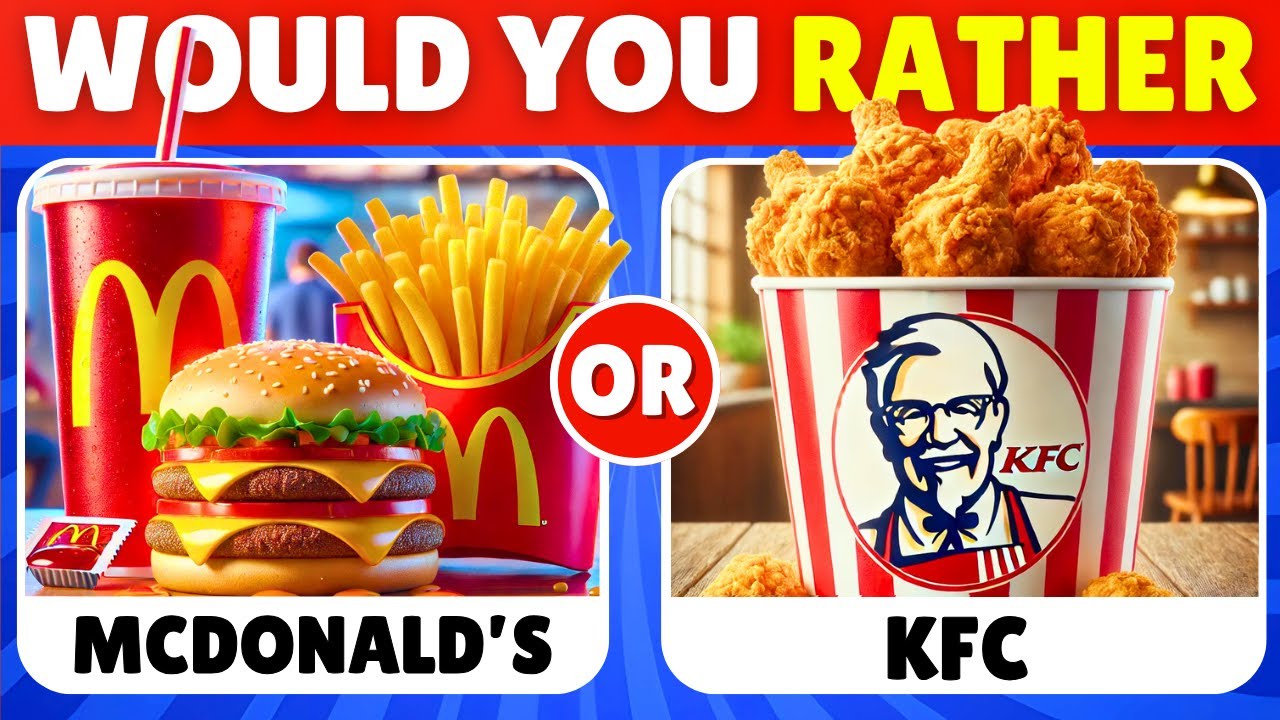 Would You Rather...? 🍔🍗 FAST FOOD Restaurant Edition