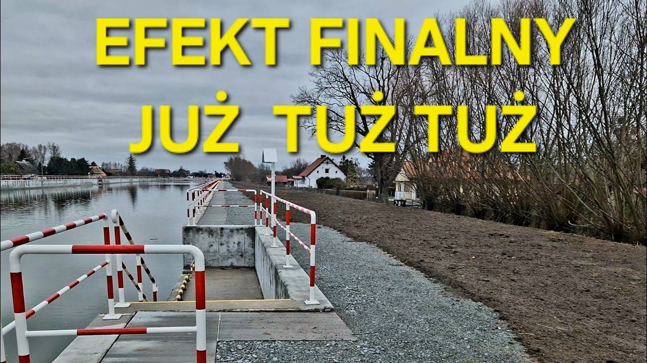II ETAP PRZEKOPU MIERZEI WIŚLANEJ - EFEKT FINALNY JUŻ  TUŻ TUŻ  26.01.2024