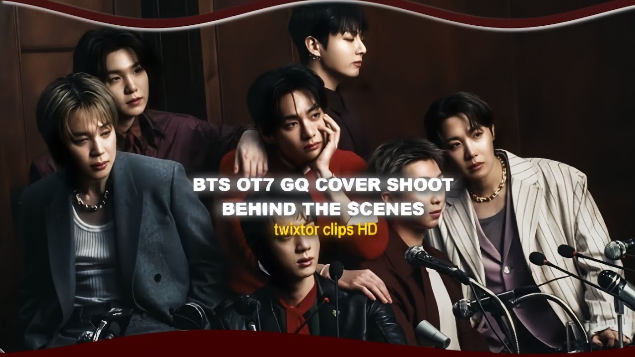 BTS OT7 GQ COVER SHOOT (twixtor clips 🖇️)