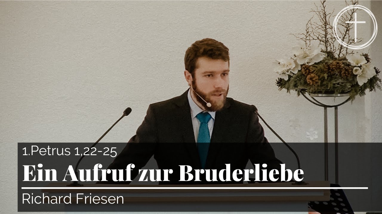 Ein Aufruf zur Bruderliebe (1. Petrus 1,22-25) | Predigt