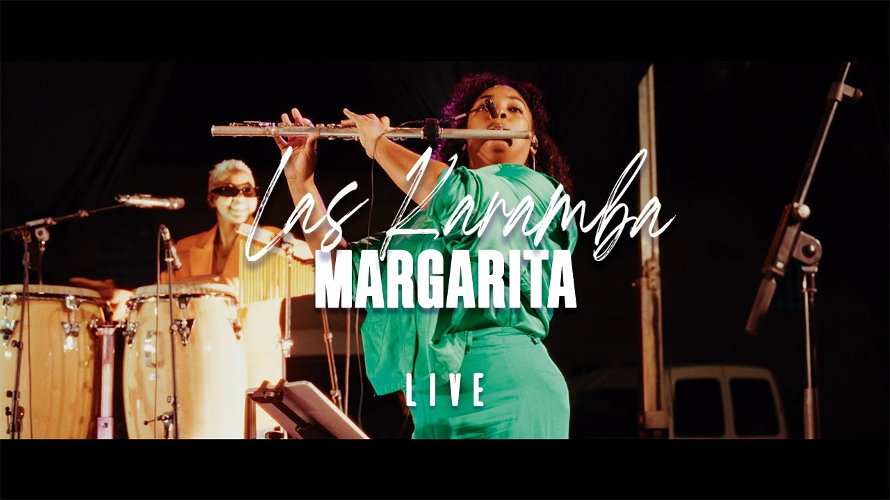 Las Karamba - Margarita (Live)
