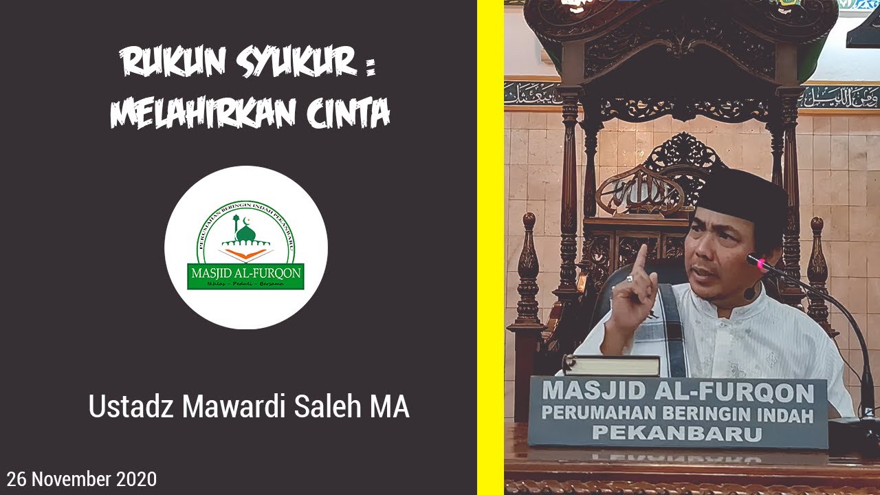 Rukun Syukur : Melahirkan Cinta - Ustadz Mawardi Saleh MA