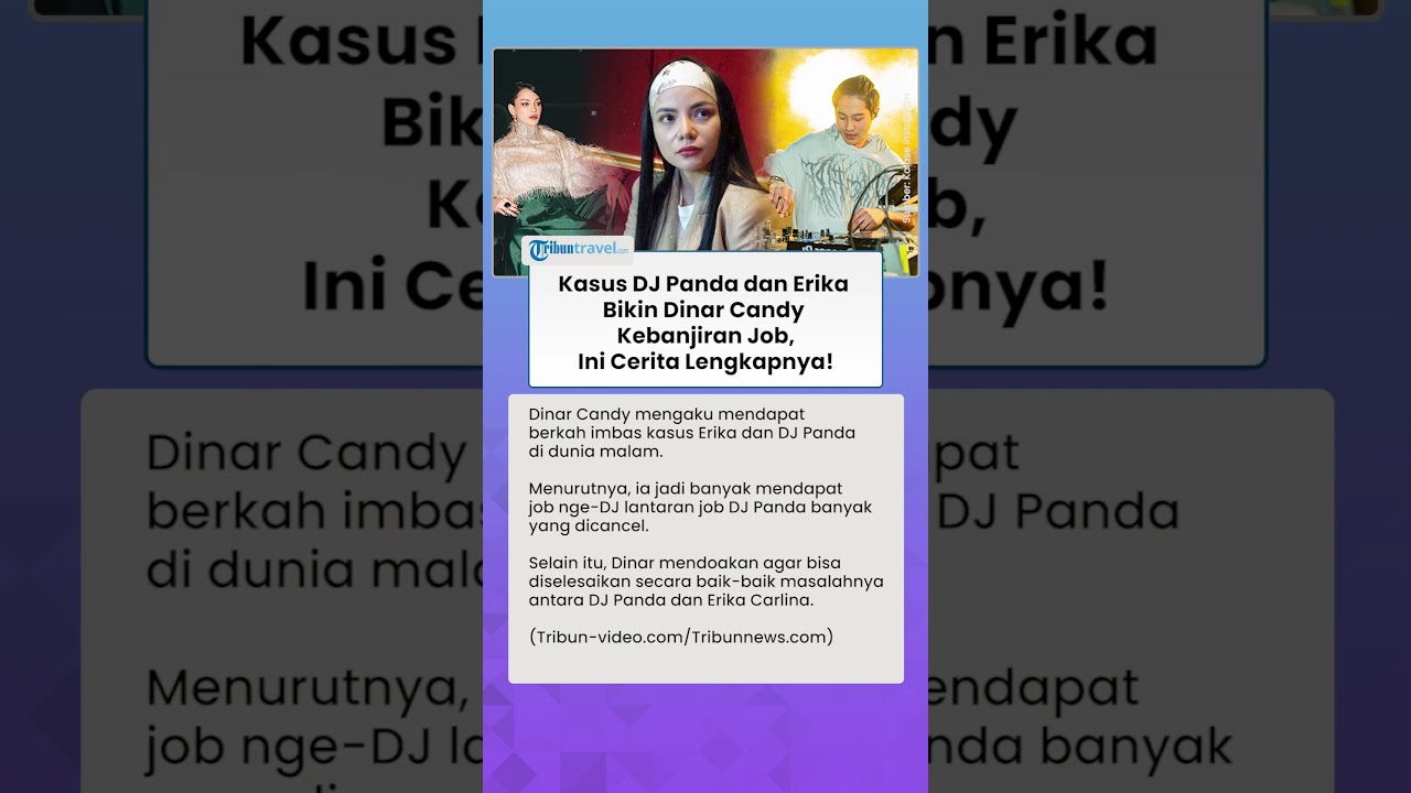 DINAR CANDY DAPAT BERKAH di saat Hebohnya Kasus Erika Calina dan DJ Panda, Akui Mendadak Banjir Job
