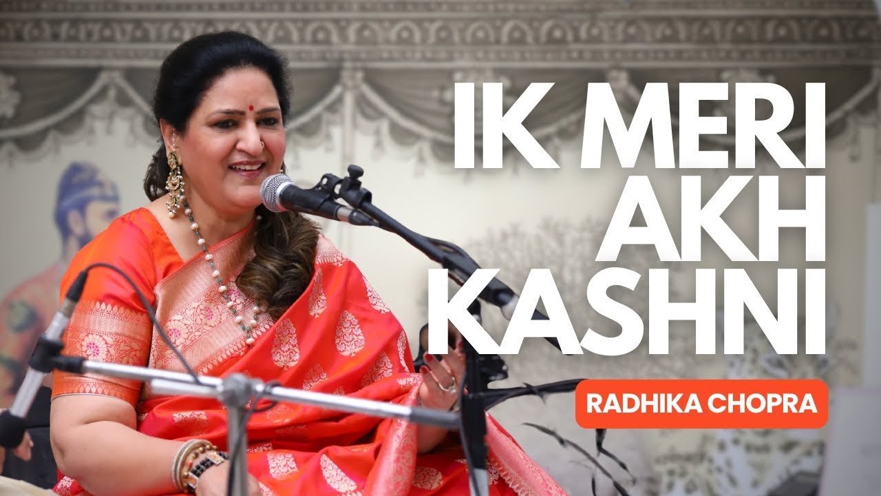 Ek Meri Akh Kashni I Surinder Kaur’s Iconic Song by Radhika Chopra