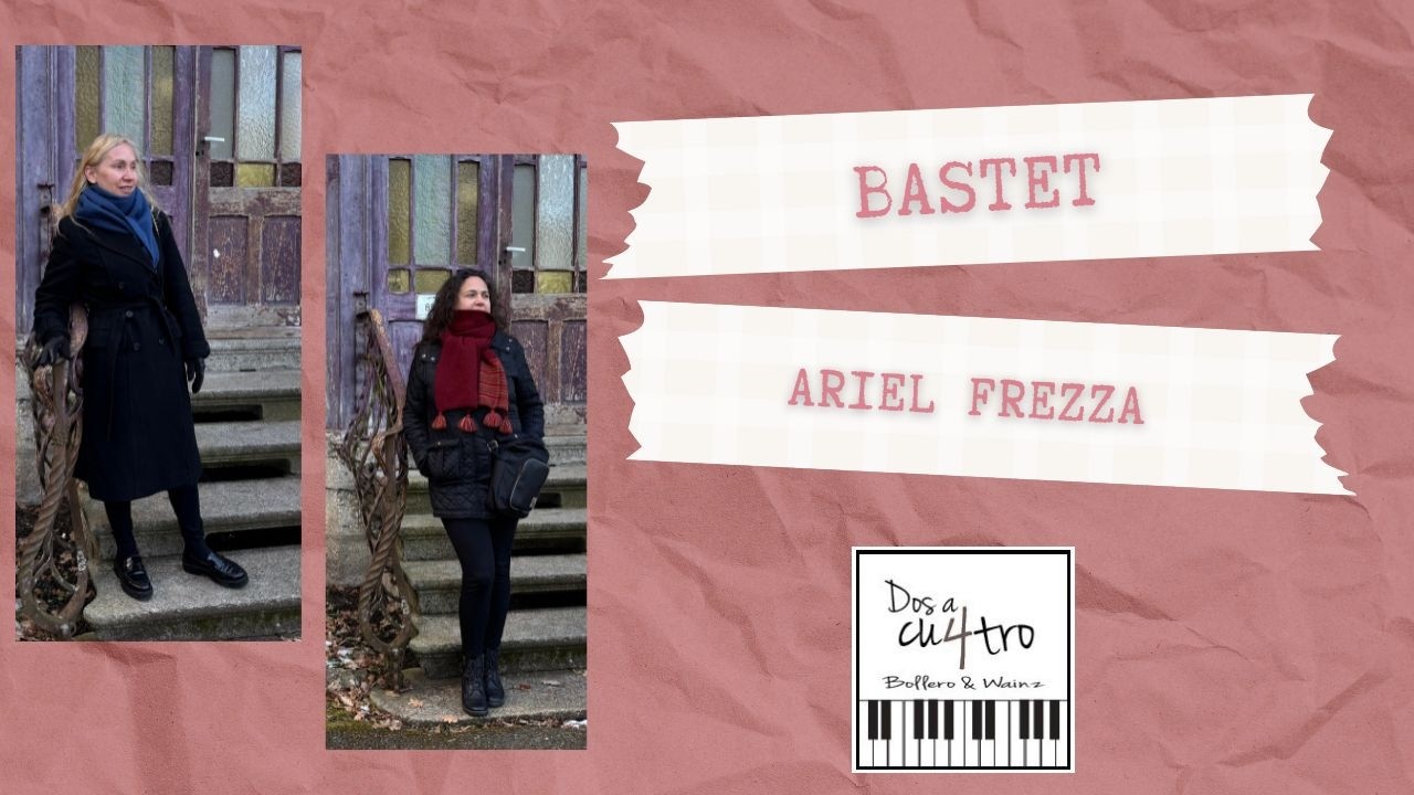 Dos a Cu4tro - Bollero & Wainz; Bastet - Ariel Frezza