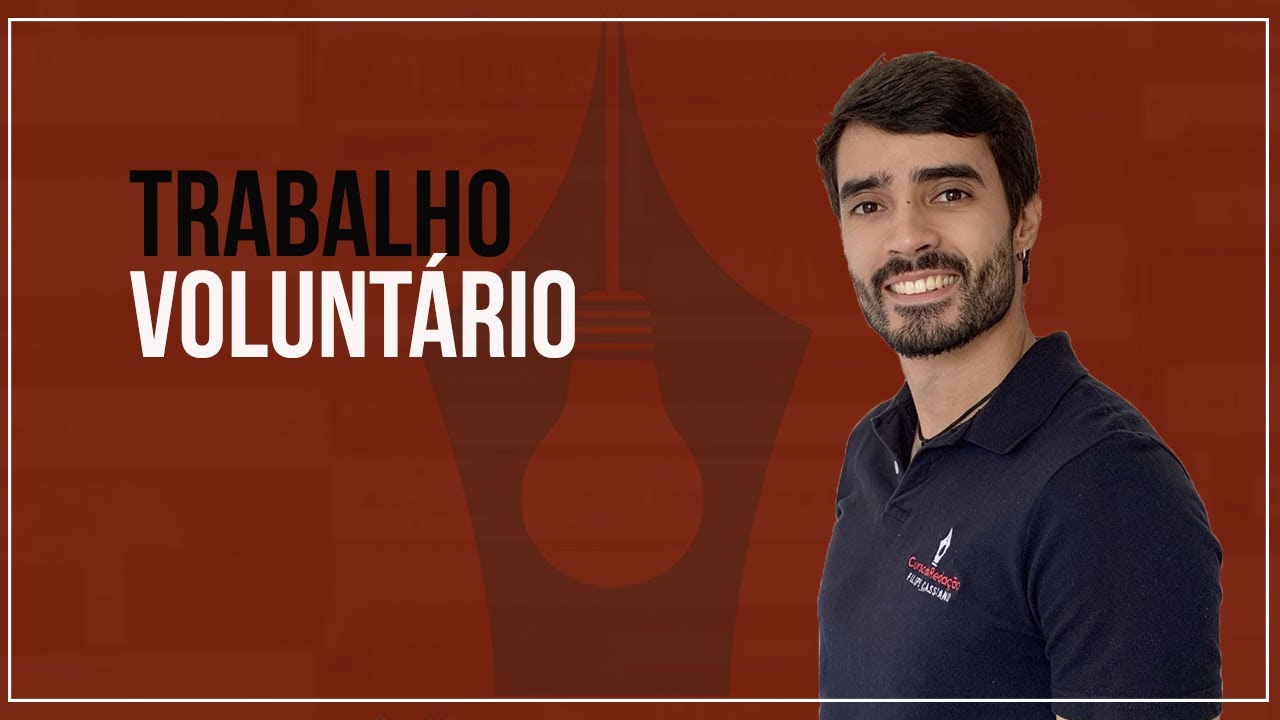 Tema de redação | A importância do trabalho voluntário para o desenvolvimento social do Brasil