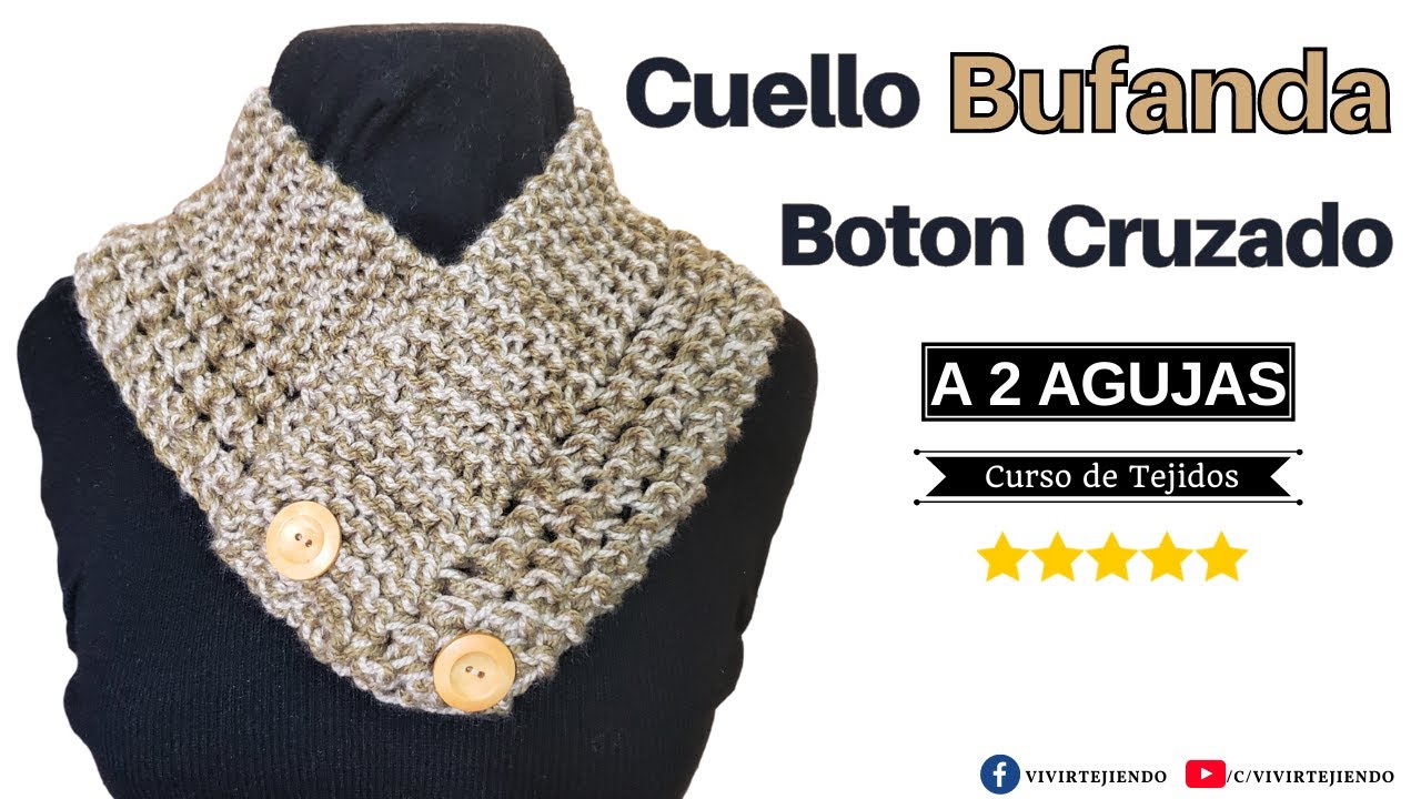 🌈 Cuello Bufanda con Botón Cruzado a Dos Agujas con Lana Matizada | Vivirtejiendo