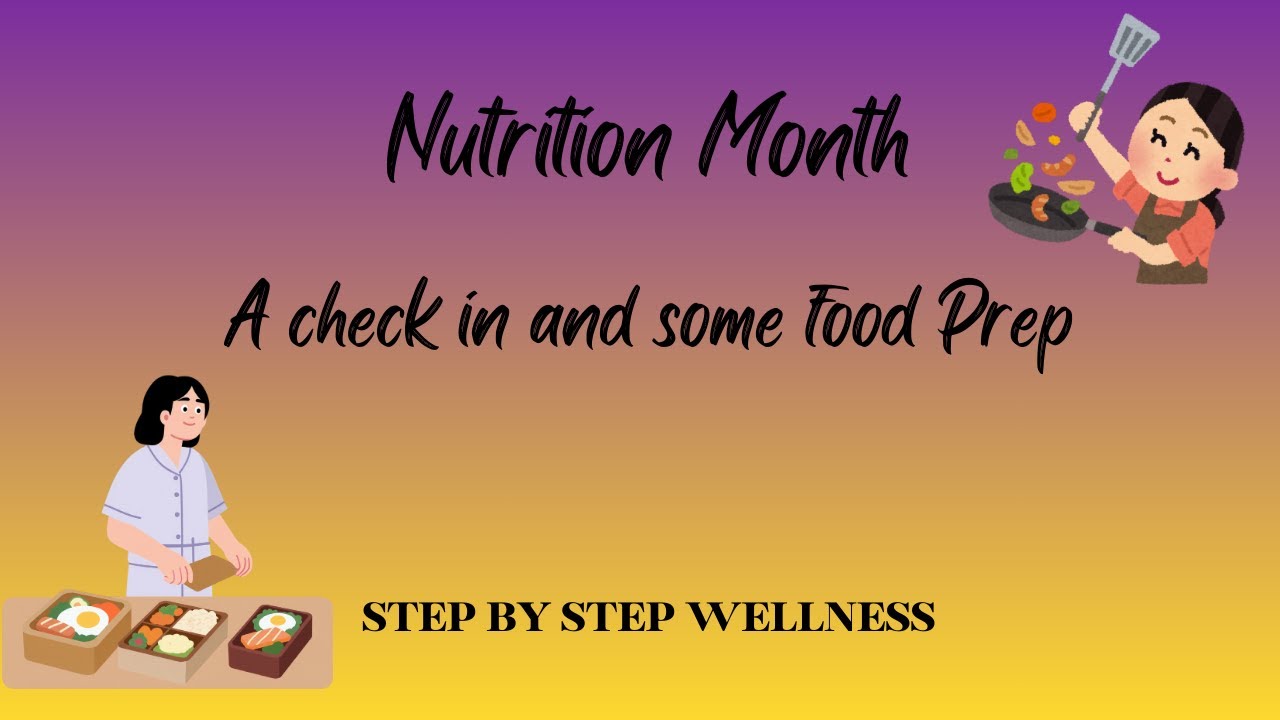Nutrition Month Day 8  My Food Prep- Step by Step Wellness