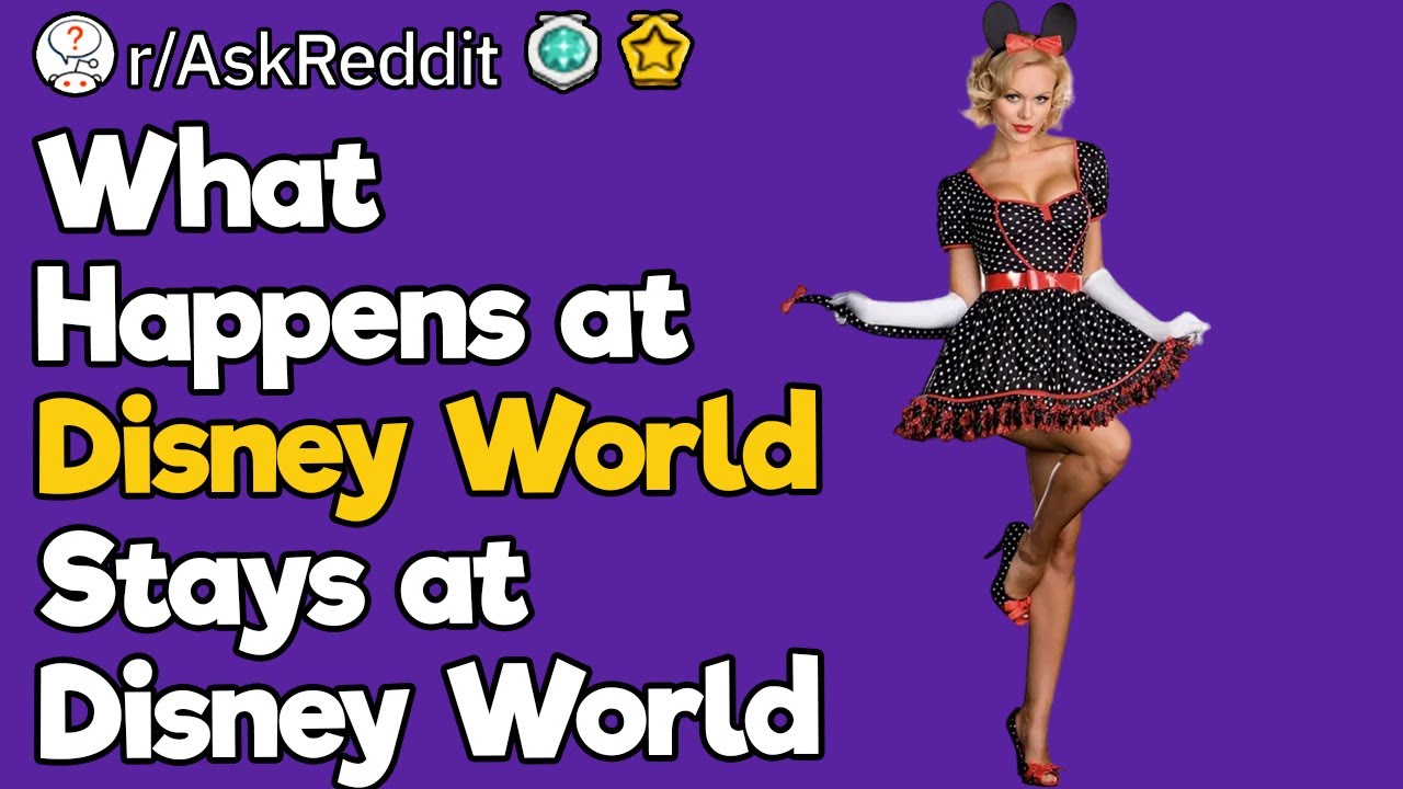 What Happens at Disney World Stays at Disney World