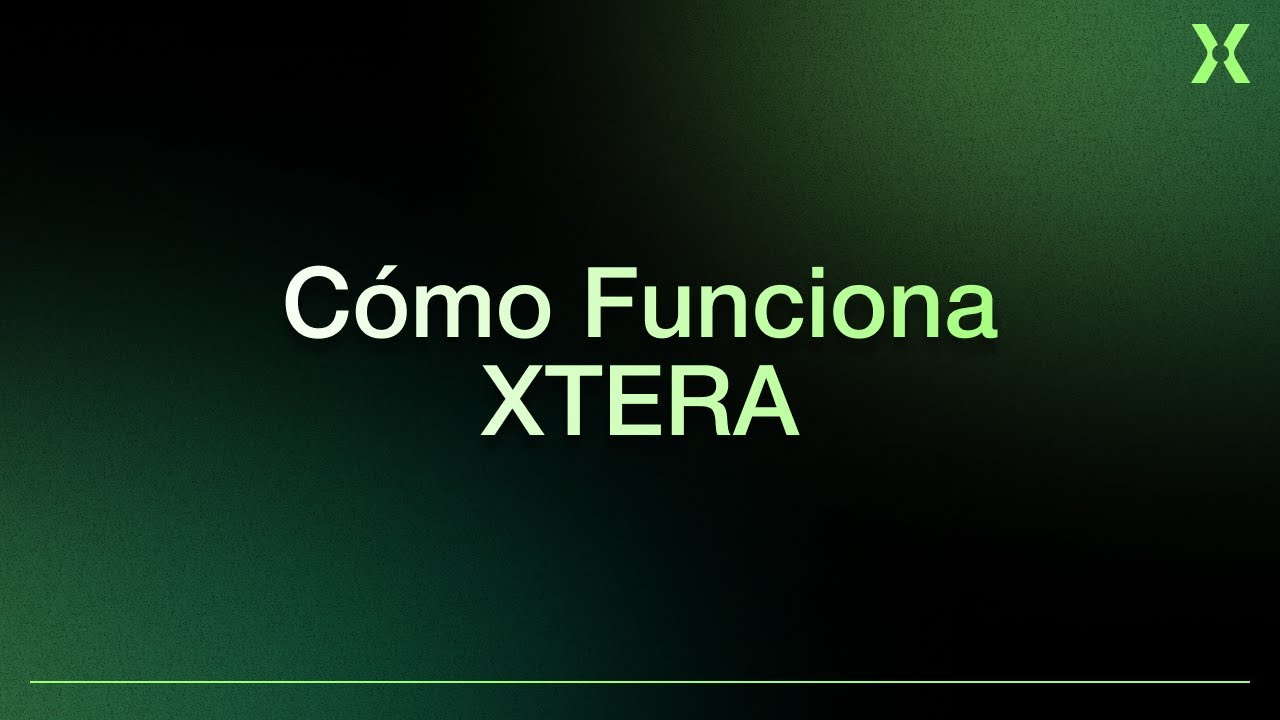 C&oacute;mo Funciona XTERA